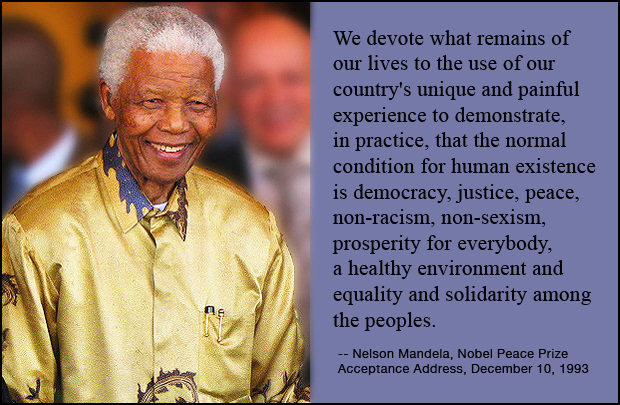 Nelson Mandela, July 18, 1918 – December 5, 2013